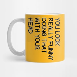 Humorous Design Mug